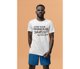 Love Your Neighbor As Yourself Adult T-Shirt